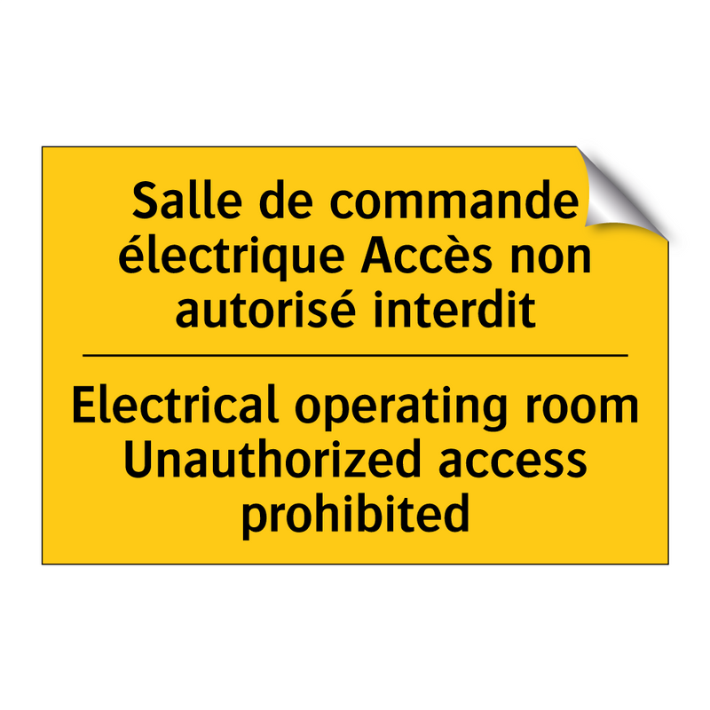 Salle de commande électrique Accès  /.../ - Electrical operating room Unauthorized  /.../