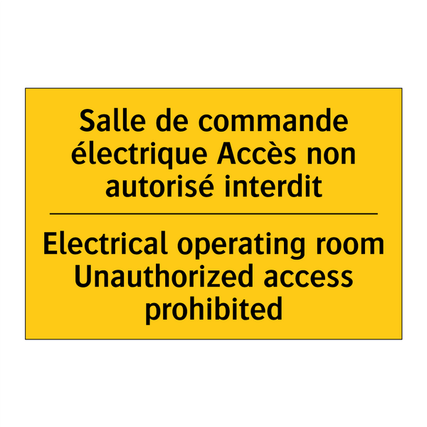 Salle de commande électrique Accès  /.../ - Electrical operating room Unauthorized  /.../
