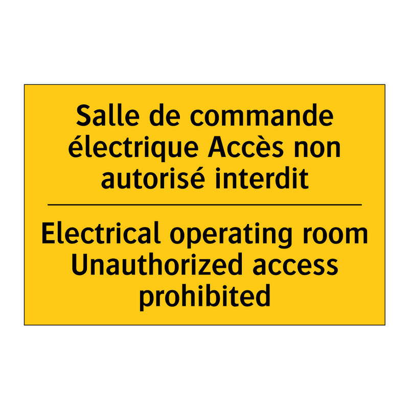 Salle de commande électrique Accès  /.../ - Electrical operating room Unauthorized  /.../