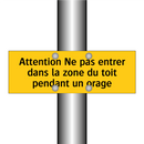 Attention Ne pas entrer dans la zone du toit pendant un orage