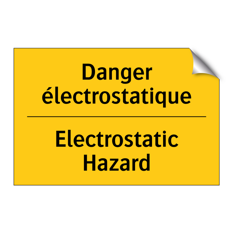 Danger électrostatique - Electrostatic Hazard