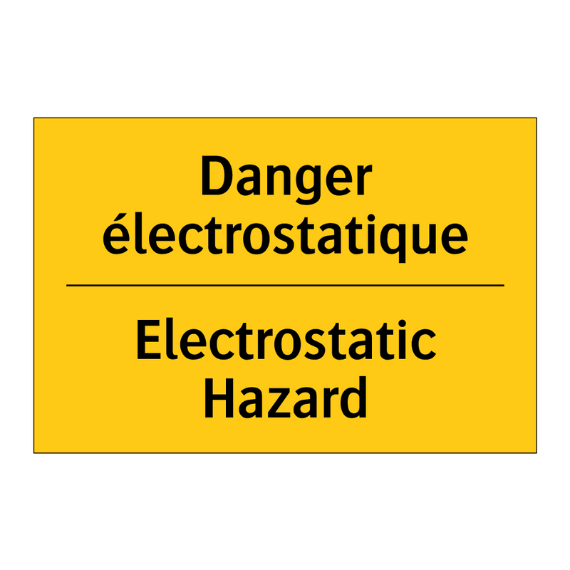 Danger électrostatique - Electrostatic Hazard