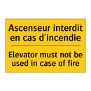 Ascenseur interdit en cas d'incendie /.../ - Elevator must not be used in case  /.../