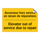 Ascenseur hors service en raison  /.../ - Elevator out of service due to  /.../