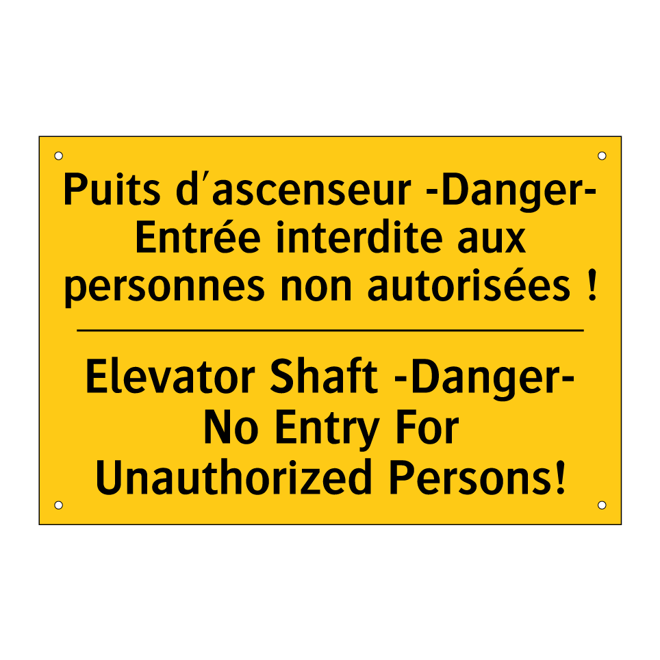 Puits d'ascenseur -Danger- Entrée  /.../ - Elevator Shaft -Danger- No Entry  /.../