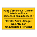 Puits d'ascenseur -Danger- Entrée  /.../ - Elevator Shaft -Danger- No Entry  /.../