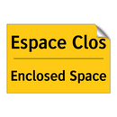 Espace Clos - Enclosed Space