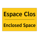 Espace Clos - Enclosed Space