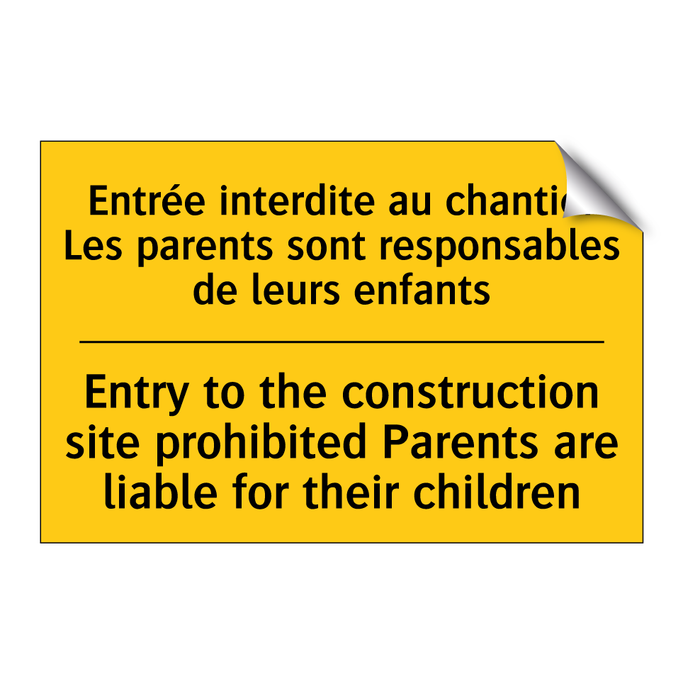 Entrée interdite au chantier Les  /.../ - Entry to the construction site  /.../