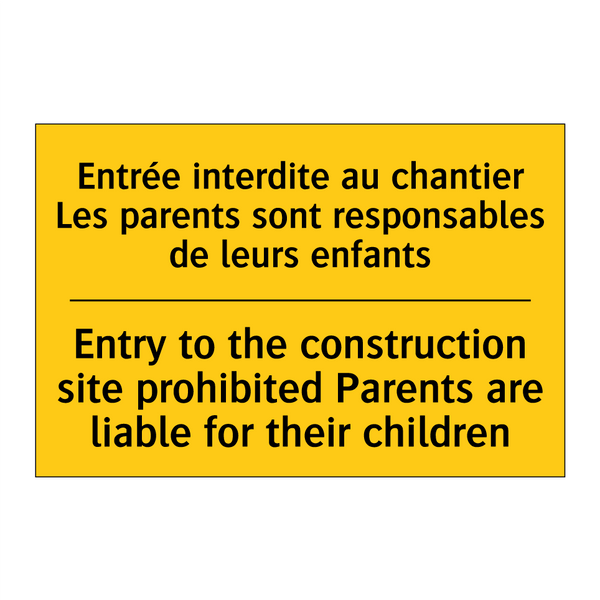 Entrée interdite au chantier Les  /.../ - Entry to the construction site  /.../