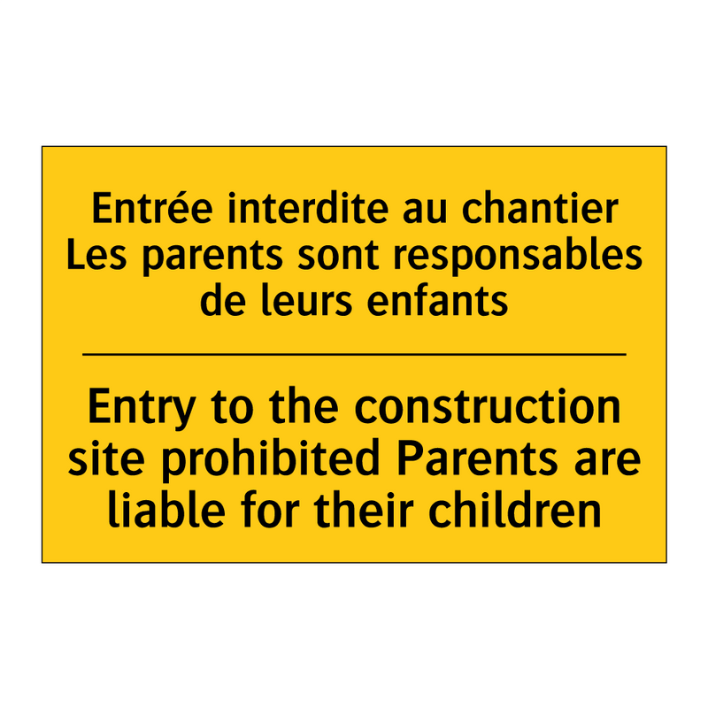 Entrée interdite au chantier Les  /.../ - Entry to the construction site  /.../