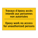 Travaux d'époxy accès interdit  /.../ - Epoxy work no access for unauthorized  /.../