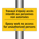 Travaux d'époxy accès interdit  /.../ - Epoxy work no access for unauthorized  /.../