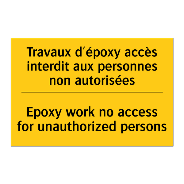 Travaux d'époxy accès interdit  /.../ - Epoxy work no access for unauthorized  /.../