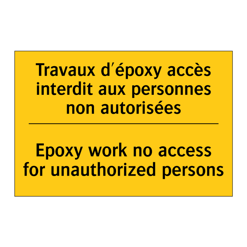 Travaux d'époxy accès interdit  /.../ - Epoxy work no access for unauthorized  /.../