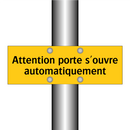 Attention porte s'ouvre automatiquement