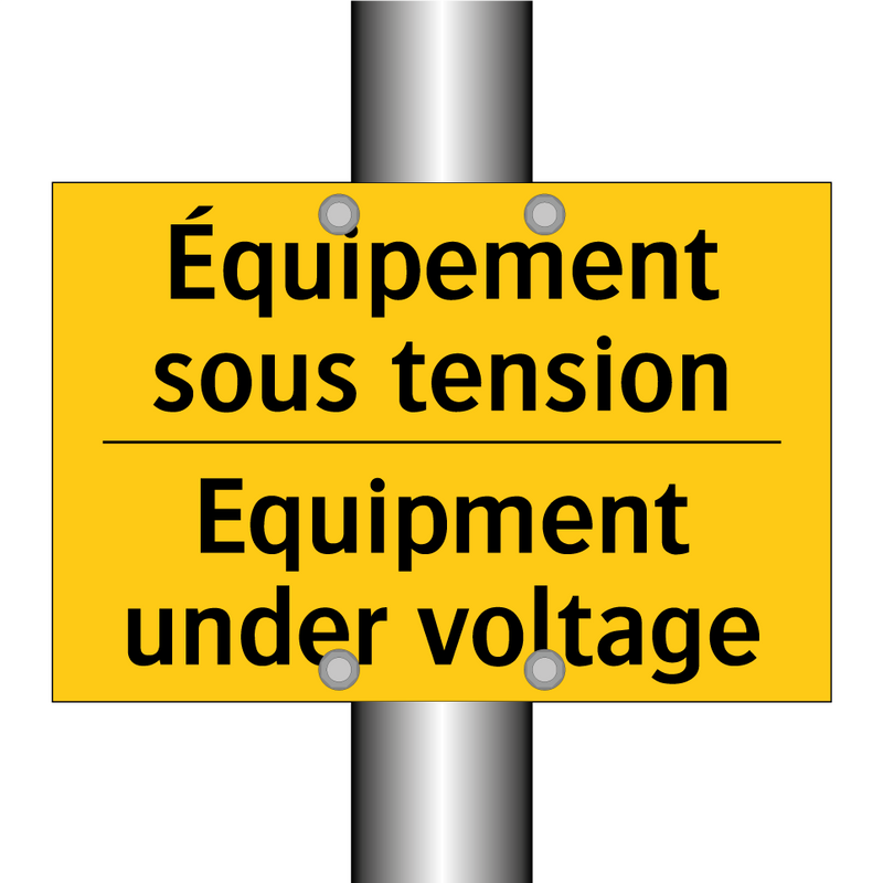 Équipement sous tension - Equipment under voltage