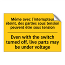 Même avec l'interrupteur éteint,  /.../ - Even with the switch turned off,  /.../
