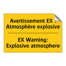 Avertissement EX : Atmosphère  /.../ - EX Warning: Explosive atmosphere /.../