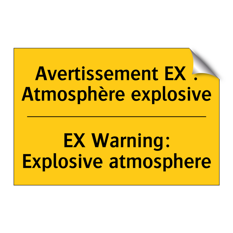 Avertissement EX : Atmosphère  /.../ - EX Warning: Explosive atmosphere /.../