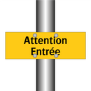Attention Entrée