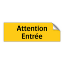 Attention Entrée