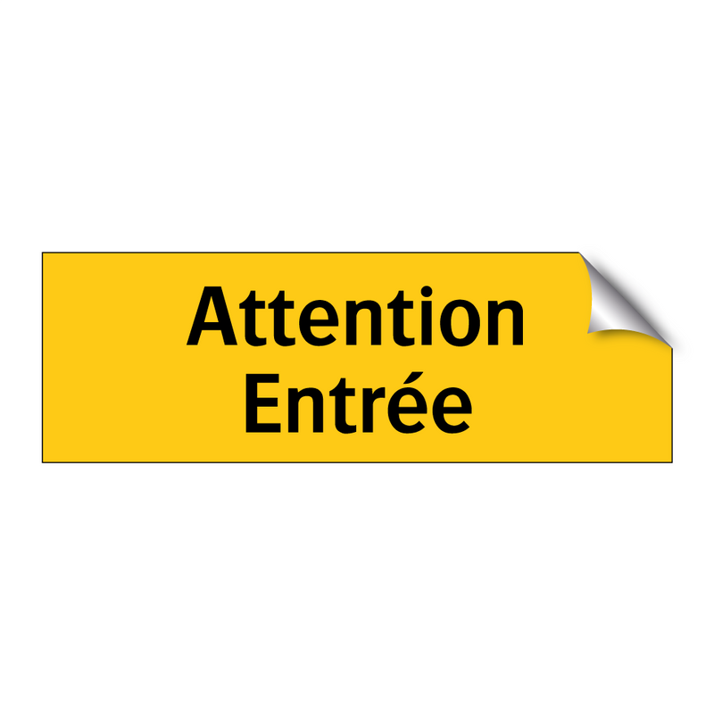 Attention Entrée