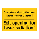 Ouverture de sortie pour rayonnement  /.../ - Exit opening for laser radiation! /.../