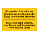 Risque d'explosion Fumer, flammes  /.../ - Explosion hazard Smoking, open  /.../