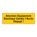 Attention Équipement Électrique Gardez l'Accès Dégagé !