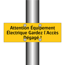 Attention Équipement Électrique Gardez l'Accès Dégagé !