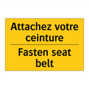 Attachez votre ceinture - Fasten seat belt