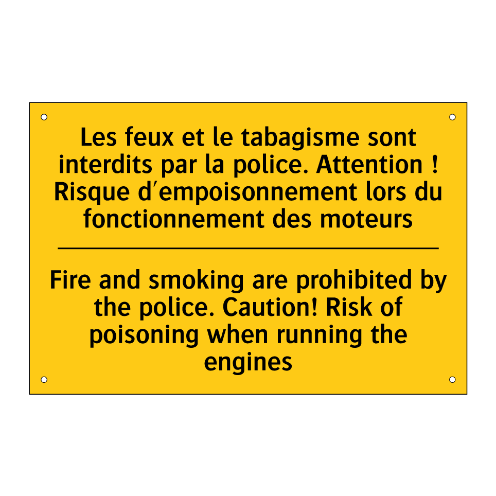 Les feux et le tabagisme sont  /.../ - Fire and smoking are prohibited  /.../