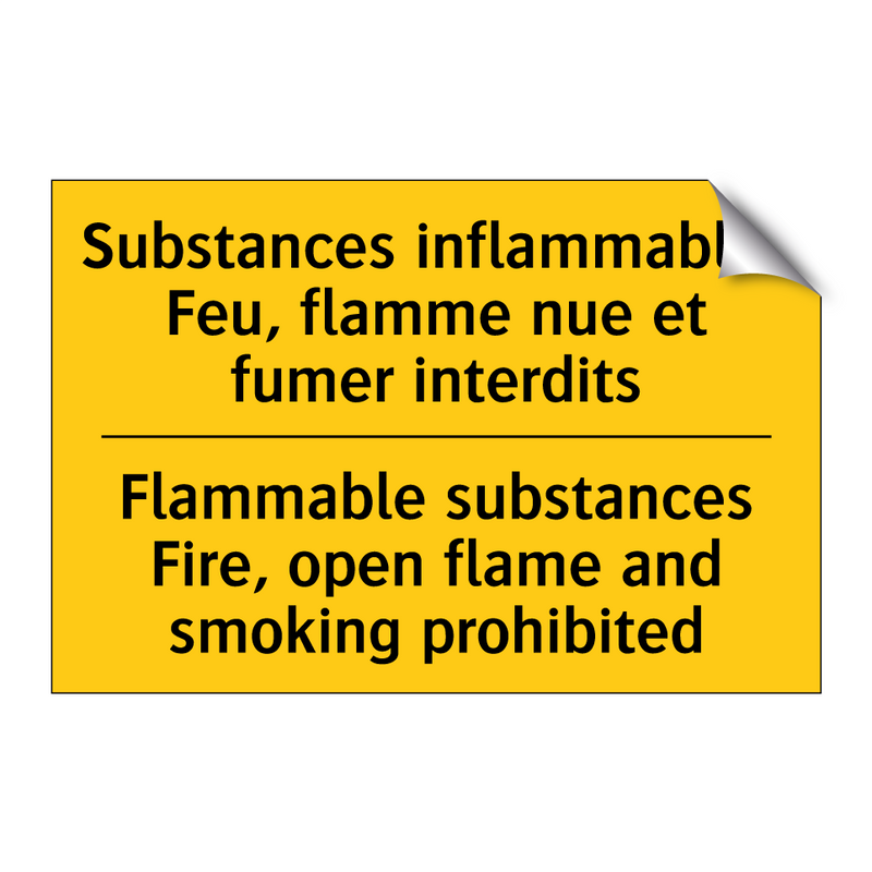 Substances inflammables Feu, flamme  /.../ - Flammable substances Fire, open  /.../
