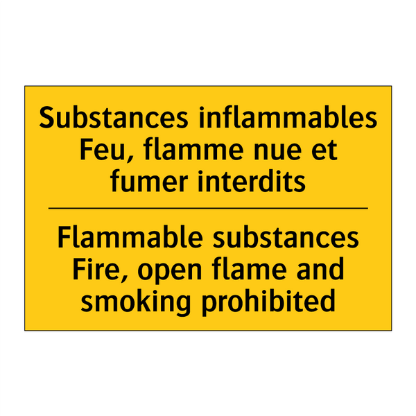 Substances inflammables Feu, flamme  /.../ - Flammable substances Fire, open  /.../