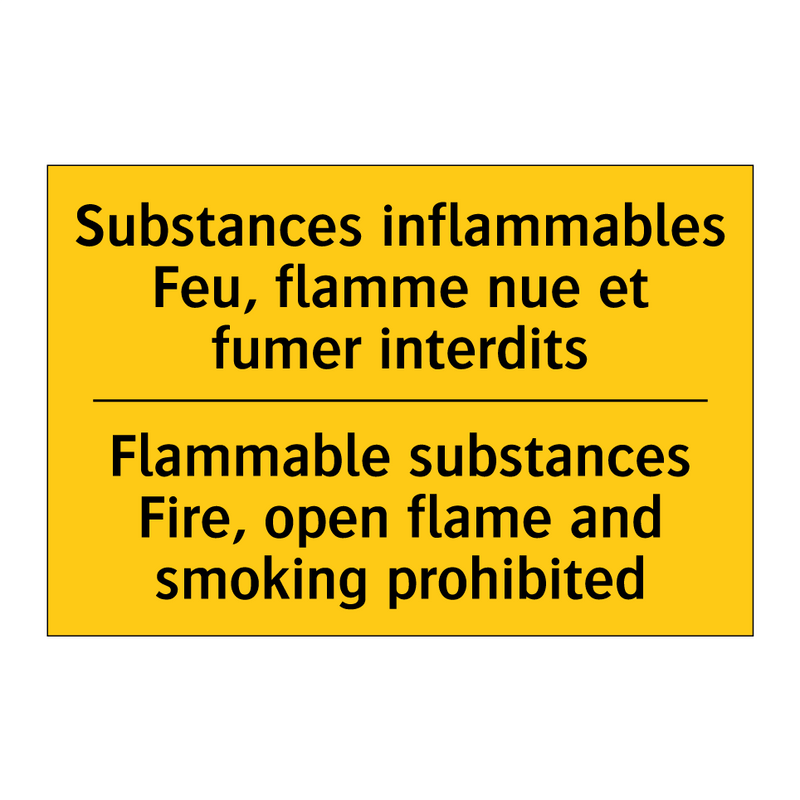 Substances inflammables Feu, flamme  /.../ - Flammable substances Fire, open  /.../
