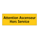 Attention Ascenseur Hors Service