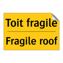 Toit fragile - Fragile roof