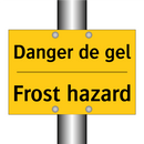 Danger de gel - Frost hazard