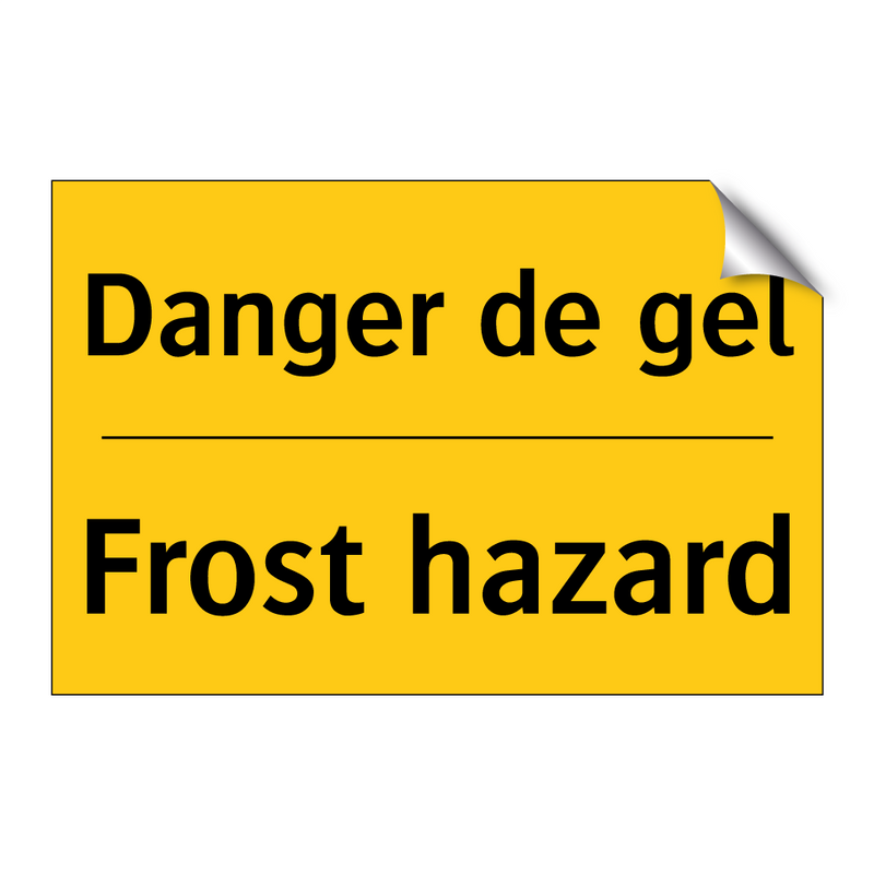 Danger de gel - Frost hazard
