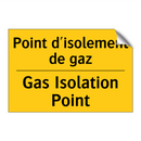 Point d'isolement de gaz - Gas Isolation Point