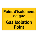Point d'isolement de gaz - Gas Isolation Point