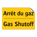 Arrêt du gaz - Gas Shutoff
