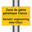 Zone de génie génétique Classe  /.../ - Genetic engineering area Class: /.../
