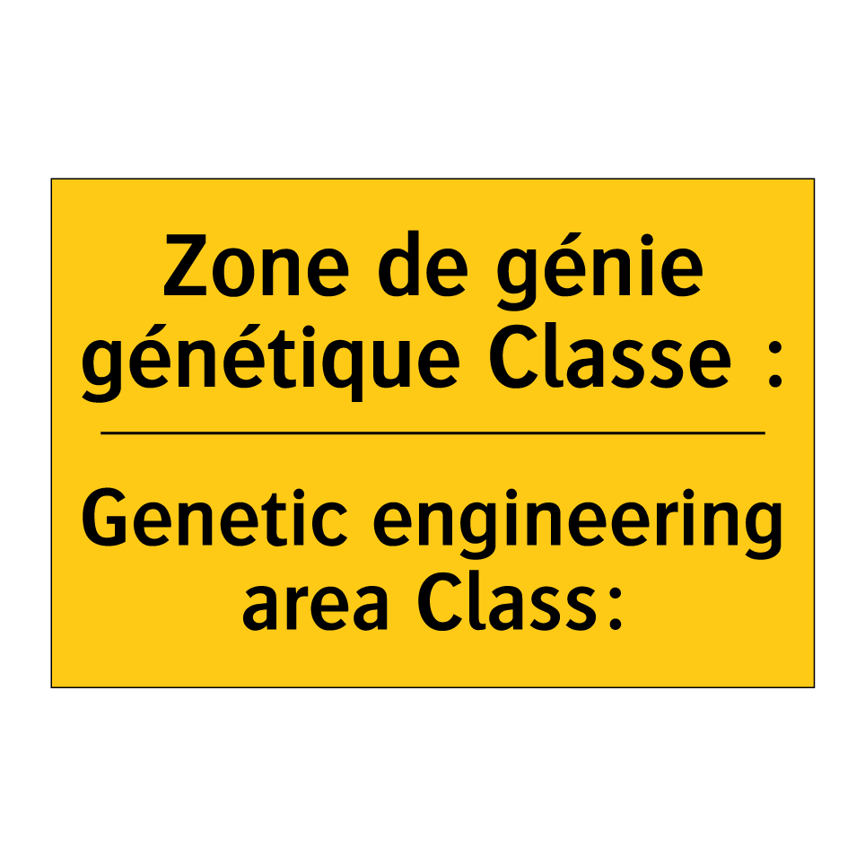 Zone de génie génétique Classe  /.../ - Genetic engineering area Class: /.../