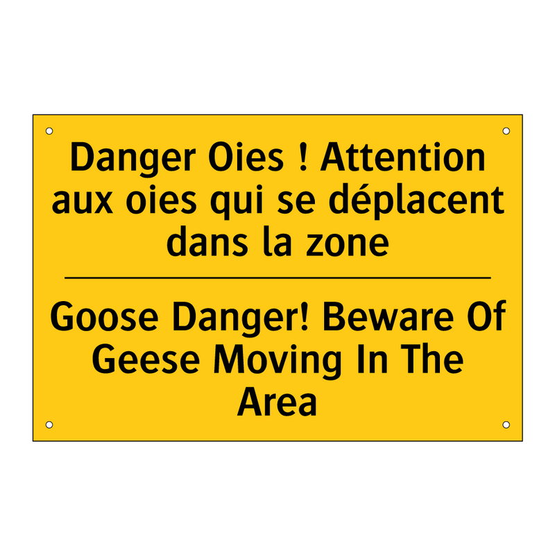 Danger Oies ! Attention aux oies  /.../ - Goose Danger! Beware Of Geese  /.../