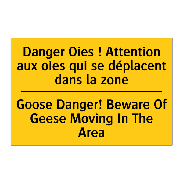 Danger Oies ! Attention aux oies  /.../ - Goose Danger! Beware Of Geese  /.../