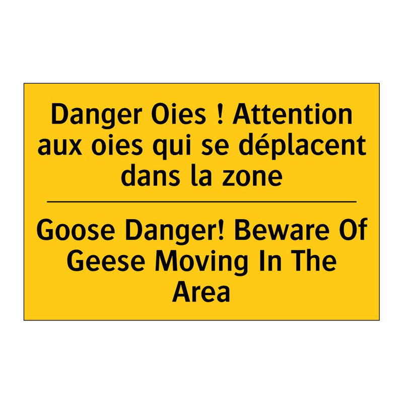 Danger Oies ! Attention aux oies  /.../ - Goose Danger! Beware Of Geese  /.../