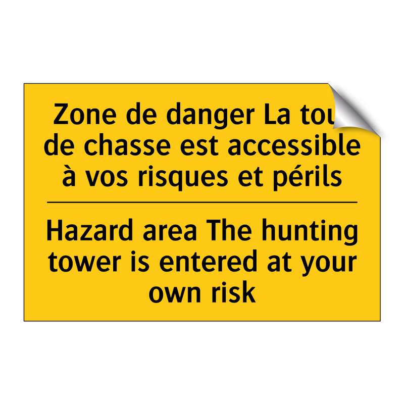 Zone de danger La tour de chasse  /.../ - Hazard area The hunting tower  /.../