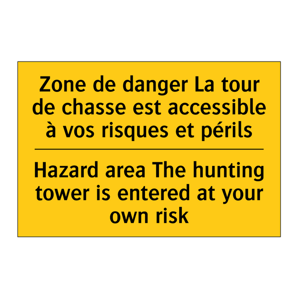 Zone de danger La tour de chasse  /.../ - Hazard area The hunting tower  /.../